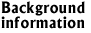 Background information
